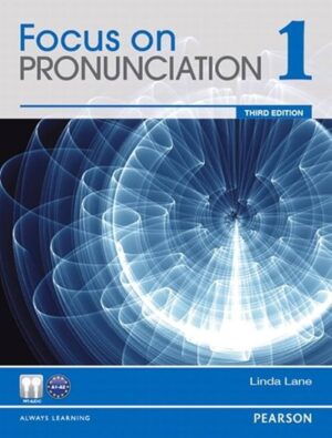 [COMBO] Focus on Pronunciation (Third Edition) 1 – PDF, Resources