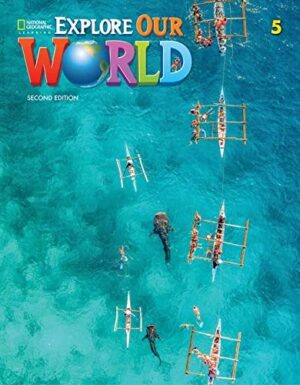[COMBO] Explore Our World (Second Edition) 5 – High Quality PDF, Resources