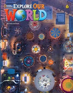 [COMBO] Explore Our World (Second Edition) 6 – High Quality PDF, Resources