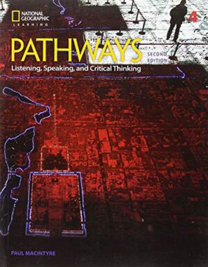 [COMBO] Pathways (2nd edition) 4 Listening, Speaking and Critical Thinking