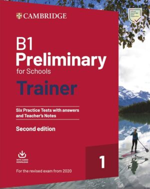 [COMBO] B1 Preliminary for Schools Trainer 1 (Second Edition) [PDF + Audio]