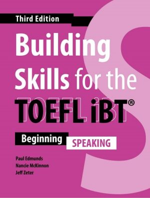[COMBO] Building Skills for the TOEFL iBT (Third Edition) Speaking – High Quality PDF, Resources