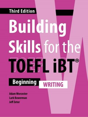 [COMBO] Building Skills for the TOEFL iBT (Third Edition) Writing – High Quality PDF, Resources