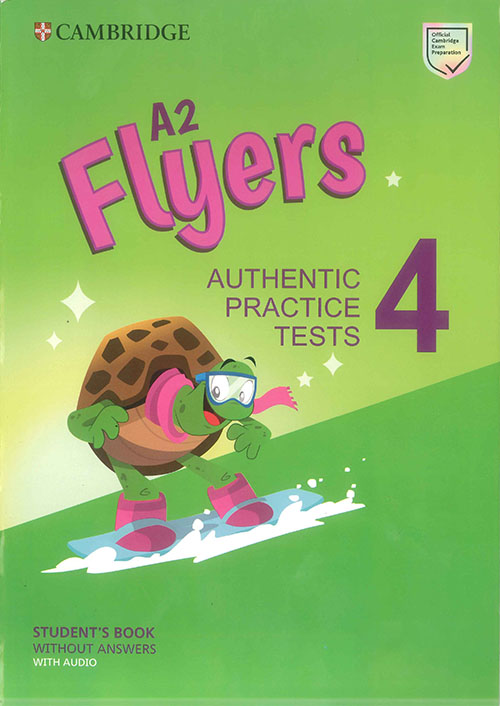 Cambridge English Flyers 4 Authentic Practice Tests