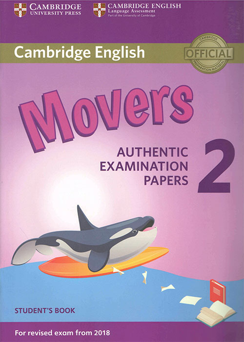 Cambridge English Movers 2 Authentic Examination Papers