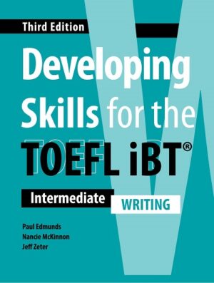[COMBO] Developing Skills for the TOEFL iBT (Third Edition) Writing – High Quality PDF, Resources