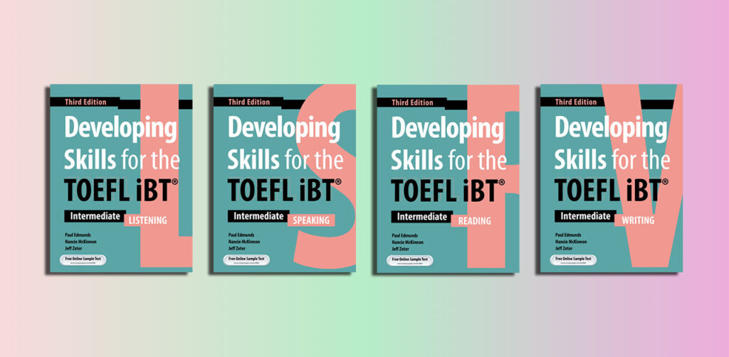 [TRỌN BỘ FILE MỀM] Developing Skills for the TOEFL iBT 3rd Edition Pdf Online iTools (C1)