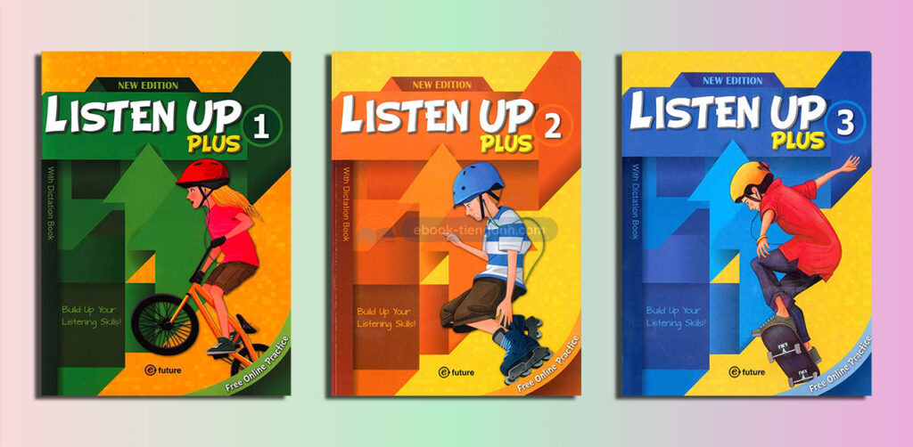 [TRỌN BỘ FILE MỀM] Listen Up New Edition & Listen Up Plus Pdf Audio (Pre A1 / A1)