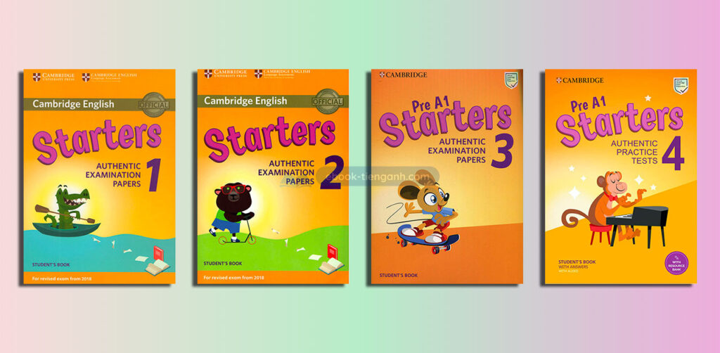 [TRỌN BỘ FILE MỀM] Cambridge English Starters Pdf Audio Key (4 Levels)