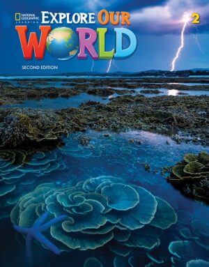 [COMBO] Explore Our World (Second Edition) 2 – High Quality PDF, Resources