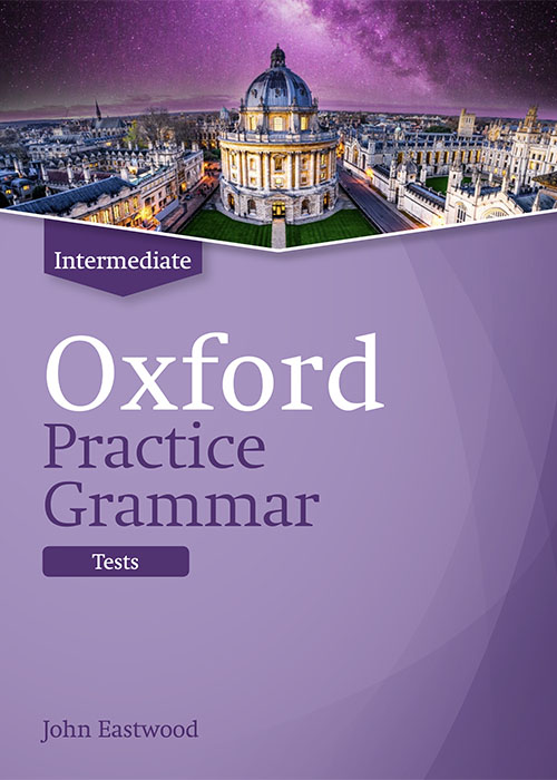 Oxford Practice Grammar Intermediate 2019 Tests
