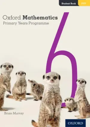 [COMBO] Oxford Mathematics Primary Years Programme 6 [Original PDF]
