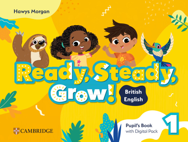 Ready Steady Grow 1 Pupil's Book