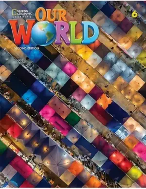 [COMBO] Our World 6, Second Edition (British English) [Original PDF + Resources]
