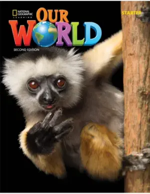 [COMBO] Our World Starter, Second Edition (British English) [Original PDF + Resources]
