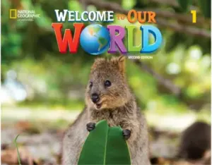 [COMBO] Welcome to Our World 1, Second Edition (American English) [High Quality PDF + Resources]