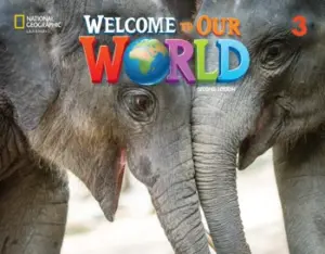 [COMBO] Welcome to Our World 3, Second Edition (British English) [High Quality PDF + Resources]